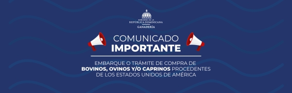 Comunicado: Embarque o Trámite de compra de bovinos, ovinos o caprinos procedentes de Estados Unidos